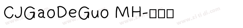 CJGaoDeGuo MH字体转换